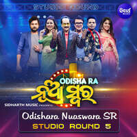 Odishara Nuaswara SR Studio Round 5