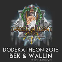Dodekatheon 2015 (feat. Benjamin Beats)