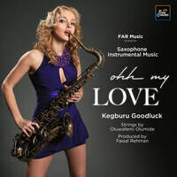 Ohh My Love - Saxophone Instrumental Music