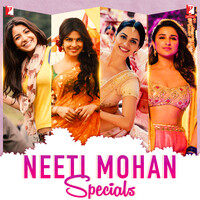 Neeti Mohan Specials