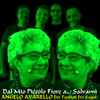 Dal Mio Piccolo Fiore A.. Salvami