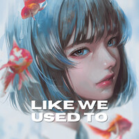 Like We Used To