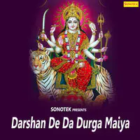 Darshan Day Da Durga Mai