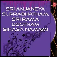 Sri Anjaneya Suprabhatham Sri Rama Dootham Sirasa Namami