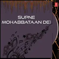 Supne Mohabbataan De