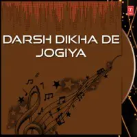 Darsh Dikha De Jogiya