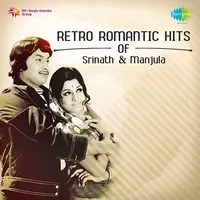 Retro Romantic Hits Of Srinath Manjula