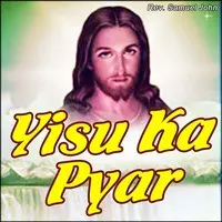 Yisu Ka Pyar