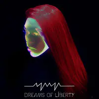 Dreams of Liberty