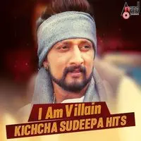I Am Villain - Kichcha Sudeepa Hits