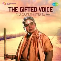 The Gifted Voice- K. B. Sundarambal