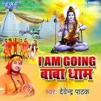 I Am Going Baba Dham