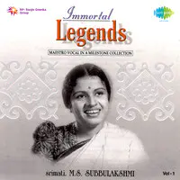 Immortal Legends - M S Subbulakshmi Vol 1