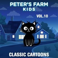 Peter's Farm Kids - Classic Cartoons, Vol. 10