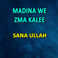 Madina We Zma Kalee