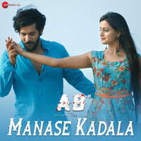 Manase Kadala (From "AB +ve - Telugu")