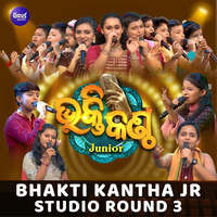 Bhakti Kantha Jr Studio Round 3