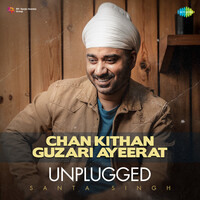 Chan Kithan Guzari Ayeerat - Unplugged