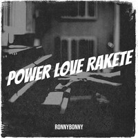 Power Love Rakete