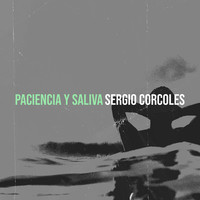 Paciencia Y Saliva