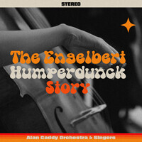 The Engelbert Humperdunck Story