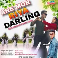 A Re Mor Riya Darling