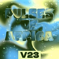 Pulses of Africa, Vol. 23