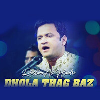 Dhola Thag Baz