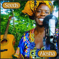 Seeds Song Download: Play & Listen Seeds all MP3 Song by Aiesha @Gaana