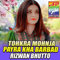 Tohkra Mohnja Payra Kha Barbad