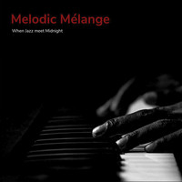 Melodic Mélange, When Jazz Meet Midnight