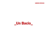 _Un Bacio_