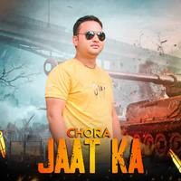 Chora Jaat Ka