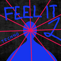 Feel It 2- Techno