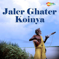 Jaler Ghater Koinya