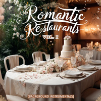 Romantic Restaurants, Vol. 1 (Background Instrumentals)