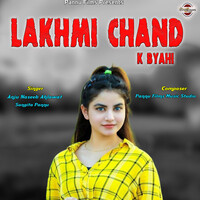 Lakhmi Chand K Byahi
