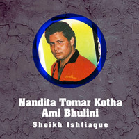 Nandita Tomar Kotha Ami Bhulini