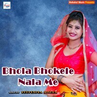 Bhola Bhokele Nala Me