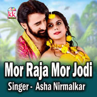 Mor Raja Mor Jodi