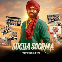 Sucha Soorma Promotional Song