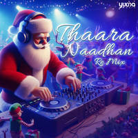 Thaara Naadhan - Re Mixed