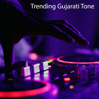 Trending Gujarati Tone