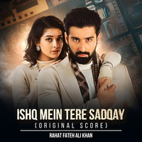 Ishq Mein Tere Sadqay (Original Score)