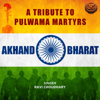 Akhand Bharat - A Tribute to Pulwama Martyrs