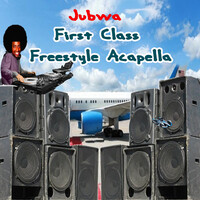 First Class Freestyle Acapella