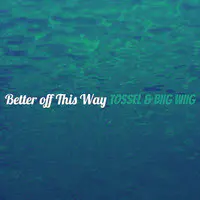 Better off This Way