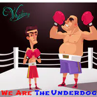 We Are the Underdog