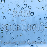 Rain and Solfeggio Frequency Sleep Soundscapes