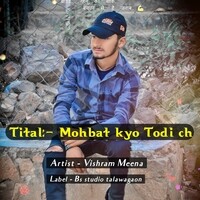 Mohbat kyo Todi ch